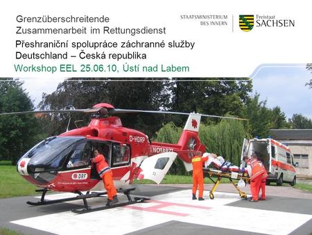 Přeshraniční spolupráce záchranné služby Deutschland – Česká republika