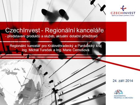 CzechInvest - Regionální kanceláře - představení produktů a služeb, aktuální dotační příležitosti Regionální kancelář pro Královéhradecký a Pardubický.