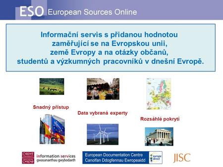 Informační servis s přidanou hodnotou zaměřující se na Evropskou unii, země Evropy a na otázky občanů, studentů a výzkumných pracovníků v dnešní Evropě.