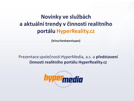 a aktuální trendy v činnosti realitního portálu HyperReality.cz