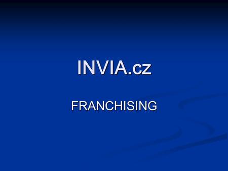 INVIA.cz FRANCHISING.