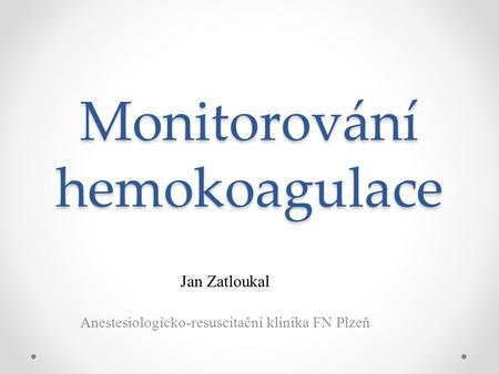 Monitorování hemokoagulace