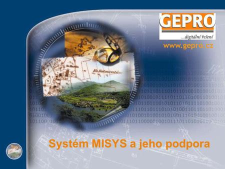 Systém MISYS a jeho podpora www.gepro.cz. Instalace MISYS – obce a města.