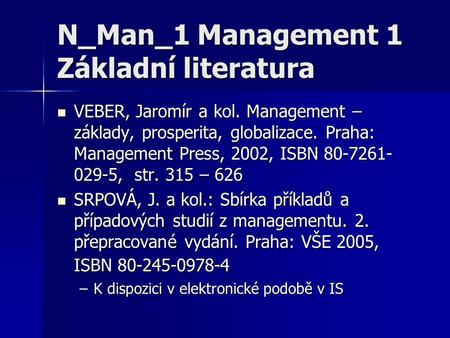 N_Man_1 Management 1 Základní literatura