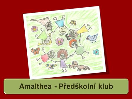 Amalthea - Předškolní klub