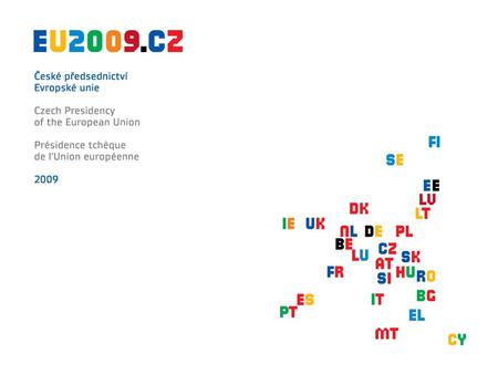 Výsledky českého předsednictví v Radě EU 29. června 2009, Praha.