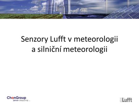 Senzory Lufft v meteorologii a silniční meteorologii.