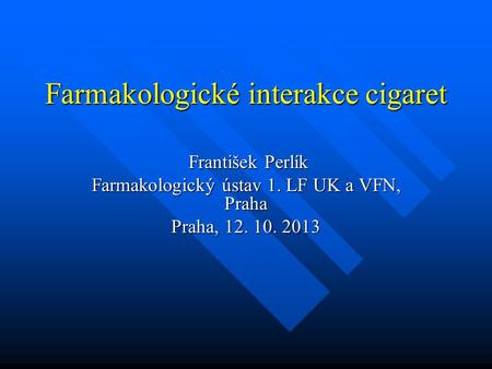 Farmakologické interakce cigaret