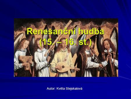 Renesanční hudba (15. – 16. st.)