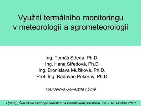Využití termálního monitoringu v meteorologii a agrometeorologii