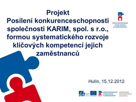 Projekt Posílení konkurenceschopnosti společnosti KARIM, spol. s r. o