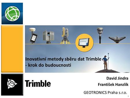 Inovativní metody sběru dat Trimble - krok do budoucnosti