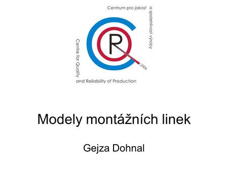 Modely montážních linek Gejza Dohnal. Montážní linky.