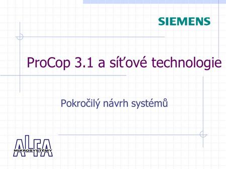 ProCop 3.1 a síťové technologie