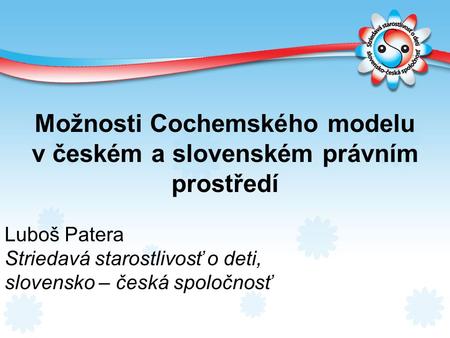 Možnosti Cochemského modelu v českém a slovenském právním prostředí