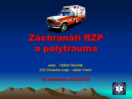 Záchranáři RZP a polytrauma