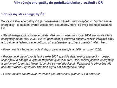 Vliv vývoje energetiky do podnikatelského prostředí v ČR