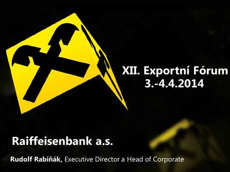 XII. Exportní Fórum Raiffeisenbank a.s.