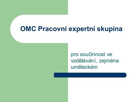 OMC Pracovní expertní skupina