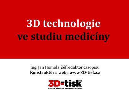 3D technologie ve studiu medicíny