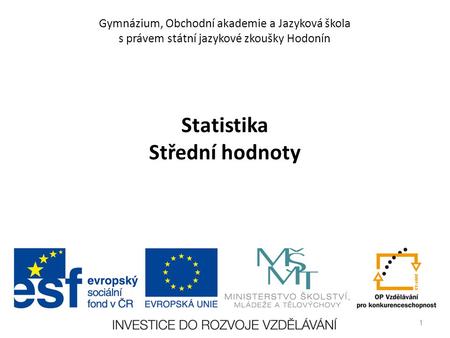 Statistika Střední hodnoty