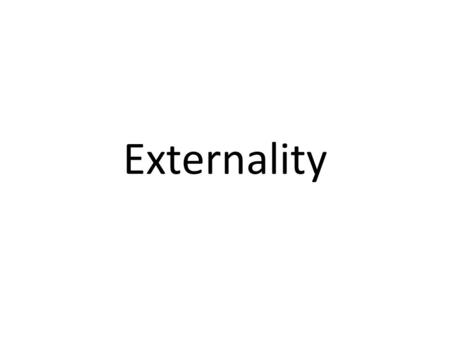 Externality.