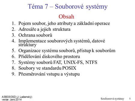 Téma 7 – Souborové systémy
