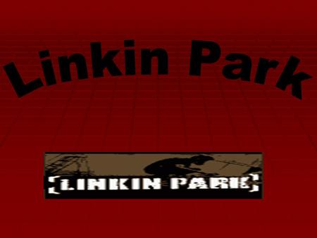 Linkin Park.