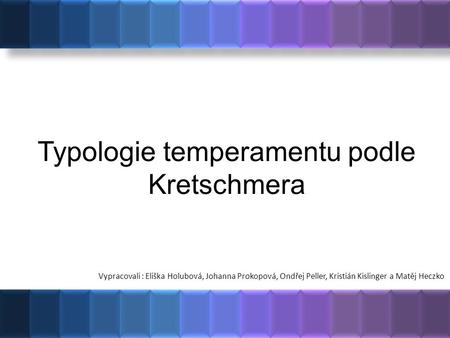 Typologie temperamentu podle Kretschmera