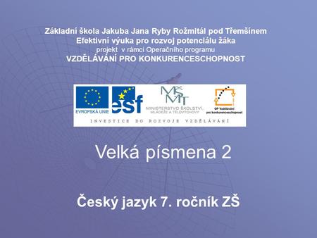 Velká písmena 2 Český jazyk 7. ročník ZŠ
