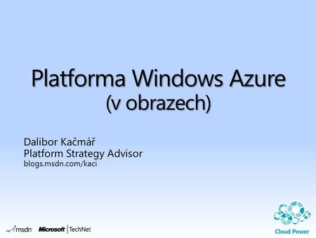 Platforma Windows Azure (v obrazech)
