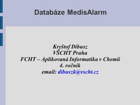 FCHT – Aplikovaná Informatika v Chemii