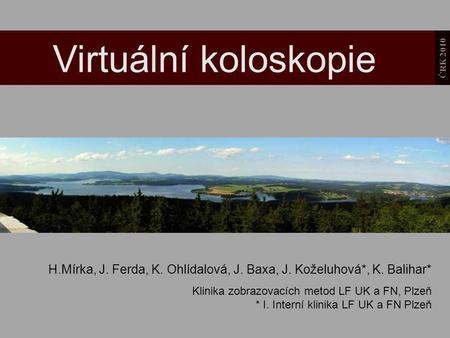 Virtuální koloskopie ČRK 2010