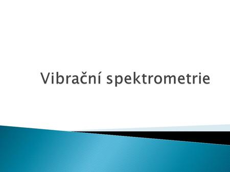 Vibrační spektrometrie