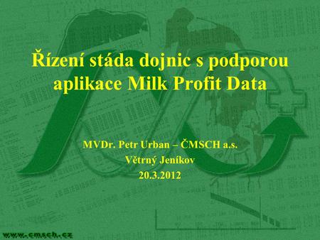 Řízení stáda dojnic s podporou aplikace Milk Profit Data