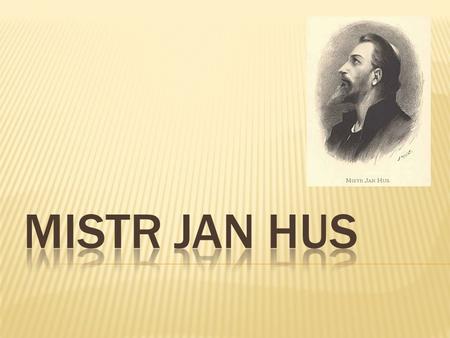 Mistr Jan Hus.