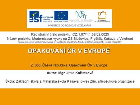 OPAKOVÁNÍ ČR V EVROPĚ Z_055_Česká republika_Opakování ČR v Evropě