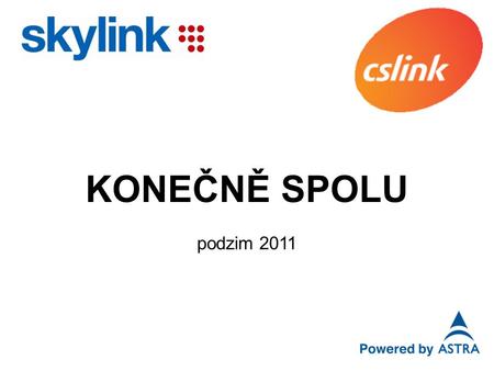 KONEČNĚ SPOLU podzim 2011. Aktivní karty ČR + SR 30. 9. 2011 dosaženo 1 537 000 ČR + 663 000 SR = 2 200 000 aktivních karet.