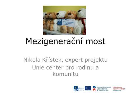 Nikola Křístek, expert projektu Unie center pro rodinu a komunitu
