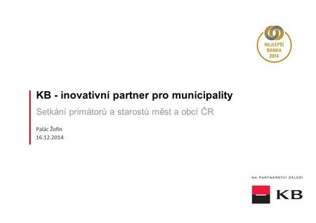 KB - inovativní partner pro municipality