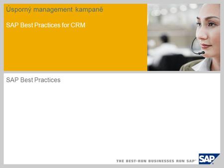 Úsporný management kampaně SAP Best Practices for CRM SAP Best Practices.