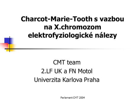 Charcot-Marie-Tooth s vazbou na X.chromozom elektrofyziologické nálezy