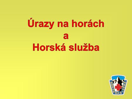 Informace o činnosti Horské služby ČR, o.p.s. a Horské služby ČR, o.s. Zima 2013/2014.