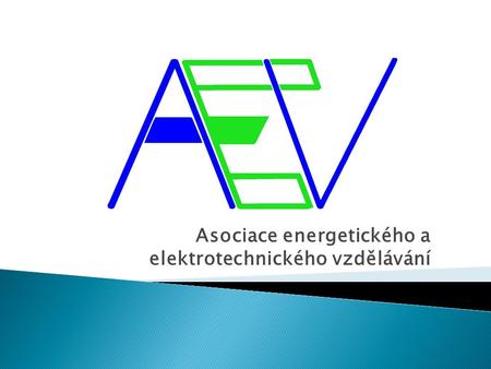 Asociace energetického a elektrotechnického vzdělávání.