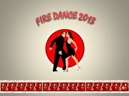 FIRE DANCE 2013.