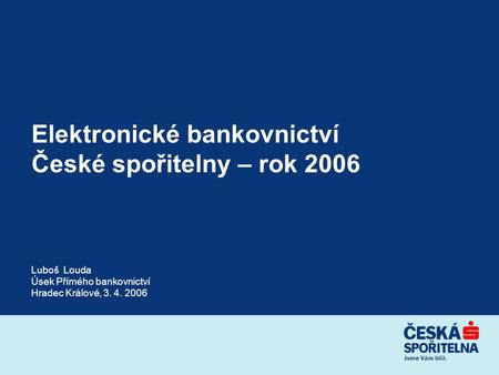 Elektronické bankovnictví České spořitelny – rok 2006