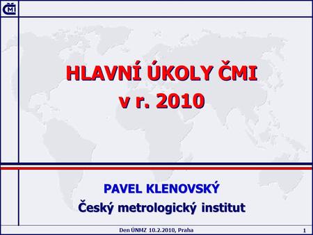 PAVEL KLENOVSKÝ Český metrologický institut
