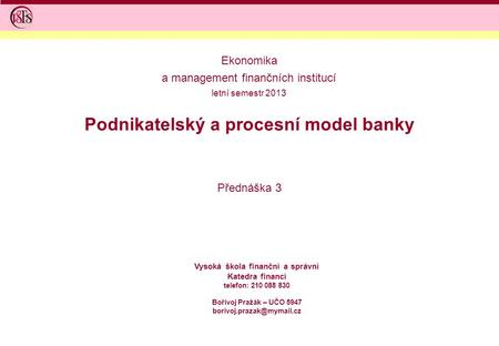 Podnikatelský a procesní model banky