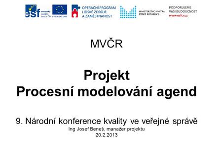 MVČR Projekt Procesní modelování agend 9