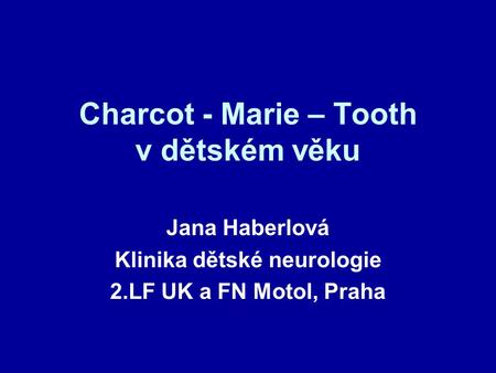 Charcot - Marie – Tooth v dětském věku